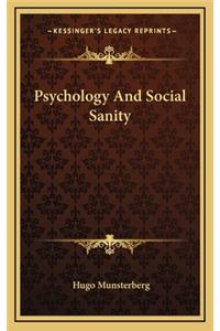 Psychology and Social Sanity