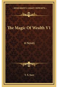 The Magic of Wealth V1