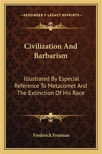 Civilization and Barbarism