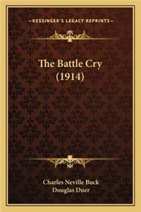 Battle Cry (1914) the Battle Cry (1914)