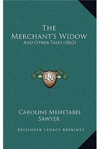The Merchant's Widow