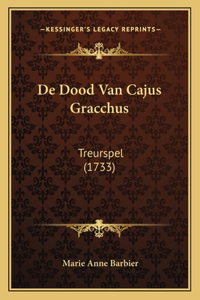 De Dood Van Cajus Gracchus