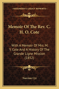 Memoir Of The Rev. C. H. O. Cote