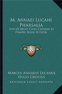 M. Annaei Lucani Pharsalia