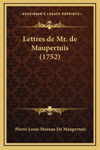 Lettres de Mr. de Maupertuis (1752)