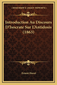 Introduction Au Discours D'Isocrate Sur L'Antidosis (1863)