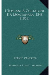I Toscani A Curtatone E A Montanara, 1848 (1863)