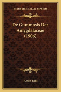 De Gummosis Der Amygdalaceae (1906)