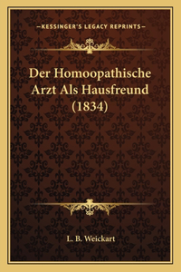 Der Homoopathische Arzt Als Hausfreund (1834)