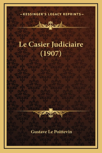 Le Casier Judiciaire (1907)