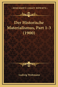Der Historische Materialismus, Part 1-3 (1900)