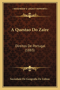 A Questao Do Zaire: Direitos De Portugal (1883)