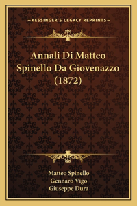 Annali Di Matteo Spinello Da Giovenazzo (1872)