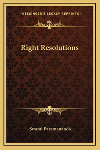 Right Resolutions