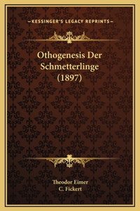 Othogenesis Der Schmetterlinge (1897)