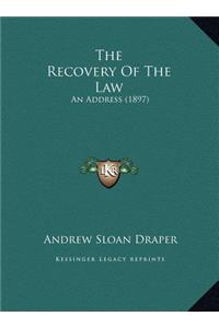 The Recovery Of The Law