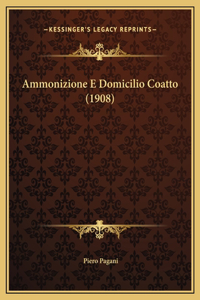 Ammonizione E Domicilio Coatto (1908)