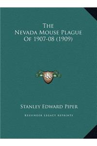 The Nevada Mouse Plague Of 1907-08 (1909)