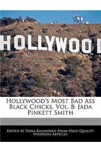 Hollywood's Most Bad Ass Black Chicks, Vol. 8