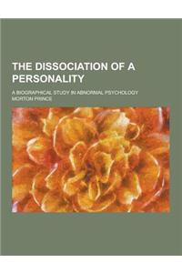 The Dissociation of a Personality; A Biographical Study in Abnormal Psychology