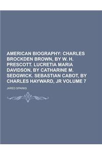 American Biography Volume 7