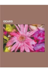 Gears: Gear, Transmission, List of Gear Nomenclature, Derailleur Gears, Bicycle Gearing, Gear Ratio, Hub Gear, Epicyclic Gear