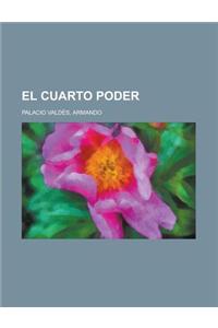 El Cuarto Poder