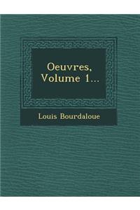 Oeuvres, Volume 1...