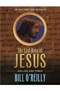 The Last Days of Jesus