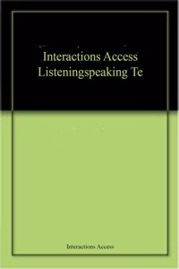 Interactions Access Listeningspeaking Te