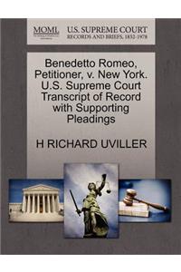 Benedetto Romeo, Petitioner, V. New York. U.S. Supreme Court Transcript of Record with Supporting Pleadings