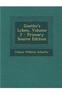 Goethe's Leben, Volume 2