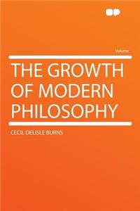 The Growth of Modern Philosophy