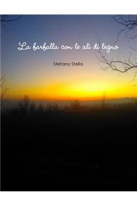 La farfalla dalle ali di legno