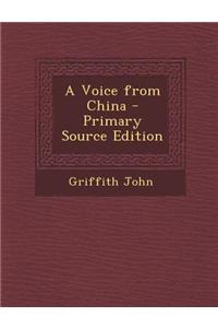A Voice from China - Primary Source Edition