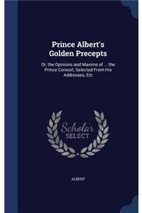 Prince Albert's Golden Precepts