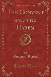 The Convent and the Harem, Vol. 1 of 3 (Classic Reprint)