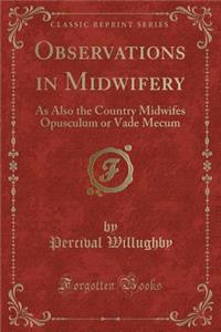 Observations in Midwifery