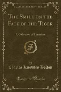 The Smile on the Face of the Tiger