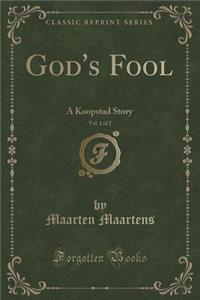 God's Fool, Vol. 1 of 2