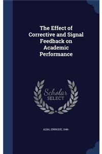 The Effect of Corrective and Signal Feedback on Academic Performance