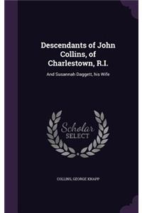 Descendants of John Collins, of Charlestown, R.I.