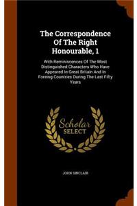 Correspondence Of The Right Honourable, 1