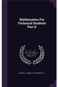 Mathematics for Technical Students Part II