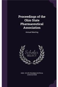 Proceedings of the Ohio State Pharmaceutical Association