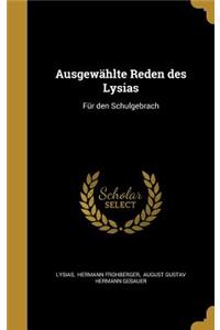 Ausgewahlte Reden Des Lysias