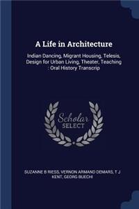 A Life in Architecture