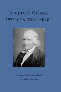 Nicholas Gesner, 19th Century Farmer