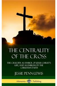 Centrality of the Cross