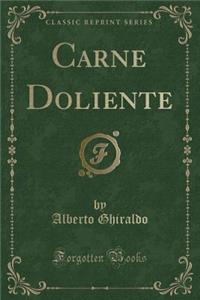 Carne Doliente (Classic Reprint)